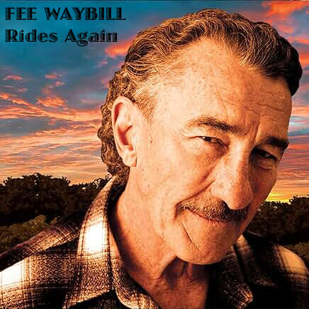 Fee Waybill - Rides Again Fee Waybill - Rides Again