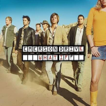 Emerson Drive - What If? Emerson Drive - What If?