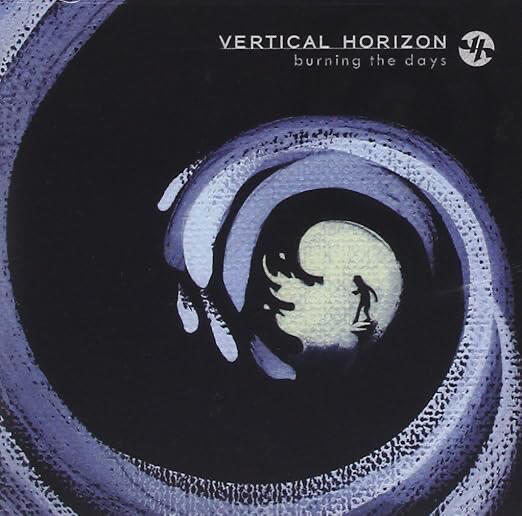 Vertical Horizon - Burning the Days