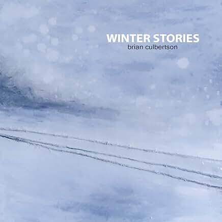 Brian Culbertson - Winter Stories Brian Culbertson - Winter Stories