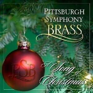 Pittsburgh Symphony Brass - A Song of Christmas