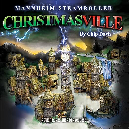 Mannheim Steamroller - Christmasville